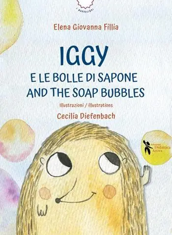 Ultimissimo Modello Iggy e le bolle di sapone-And the soap bubbles. Ediz. ad alta leggibilità. Con audiobook