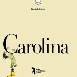 Prezzo Ridotto Carolina. Ediz. a colori. Con QR code con attività