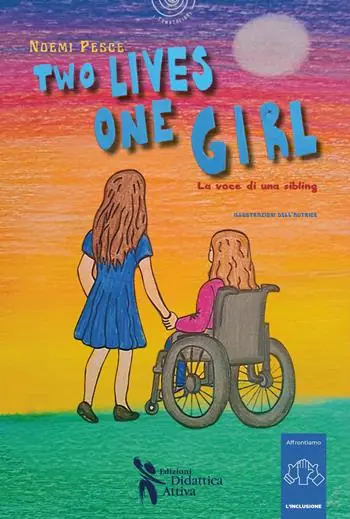 Nuova Collezione Two lives, one girl. La voce di una sibling. Con QR Code