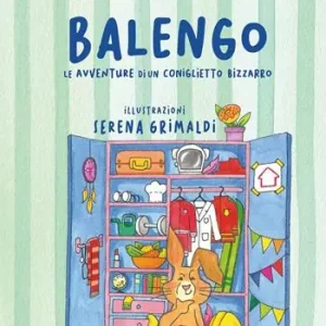 Balengo. Le avventure di un coniglietto bizzarro. Ediz. a colori A Buon Prezzo