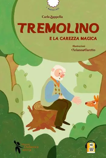 Tremolino e la carezza magica. Ediz. illustrata Consegna Rapida