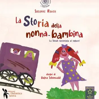 Bestseller La storia della nonna bambina. La Shoah raccontata ai bambini