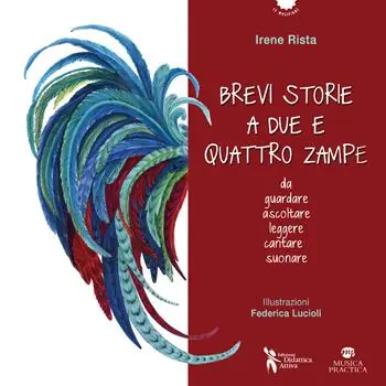 Novità Brevi storie a due e quattro zampe. Da guardare ascoltare leggere cantare suonare. Ediz. a colori. Con QR code per tracce audio e video, spartiti per voce e pianoforte