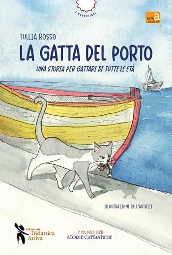 La gatta del porto. Ediz. illustrata. Con QR Code Più Venduto
