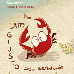 Il lato giusto del granchio. Ediz. a colori. Con QR Code Compra Oggi Stesso