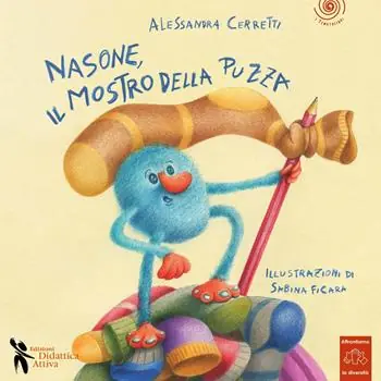 Nasone il mostro della puzza. Ediz. illustrata Vendita Finale