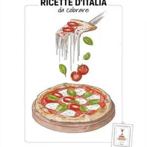 Ricette d‘Italia da colorare. Ediz. italiana e inglese Spedito Oggi