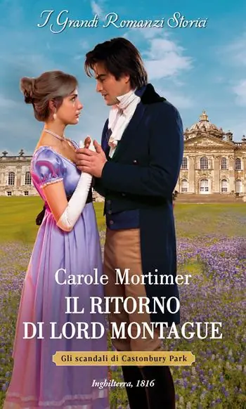 Super Prezzo Il ritorno di lord Montague. Gli scandali di Castonbury Park. Vol. 1