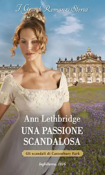 Di Tendenza Una passione scandalosa. Gli scandali di Castonbury Park