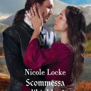 Scommessa per l‘highlander. Amanti e highlander. Vol. 1 Spedito Oggi