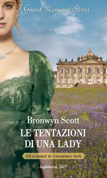 Le tentazioni di una lady. Gli scandali di Castonbury Park. Vol. 6 Prezzo Ridotto