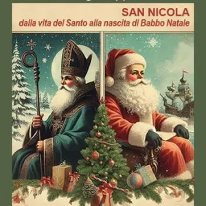 San Nicola. Dalla vita del santo alla nascita di Babbo Natale Must-Have