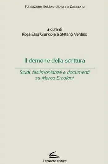 Il demone della scrittura. Studi, testimonianze e documenti su Marco Ercolani Promozione Esclusiva