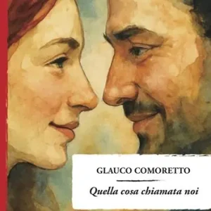 Non Perdere Quella cosa chiamata noi