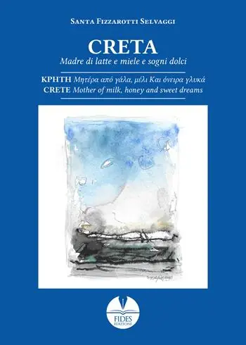 Creta. Madre di latte e miele e sogni dolci Reso Gratuito