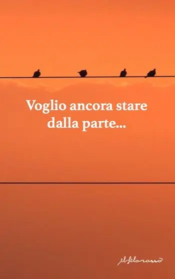Voglio ancora stare dalla parte. Antologia di narrativa dedicata alla XII edizione del premio di poesia e narrativa «F. Graziano» Ultimissimo Modello