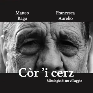 Còr ‘i cerz. Mitologie di un villaggio Prezzo Basso