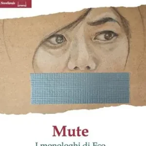 Mute. I monologhi di Eco Promozione
