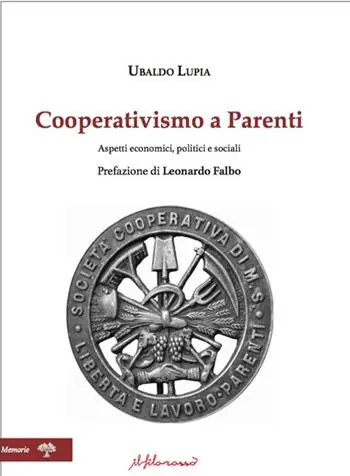 Ultimissimo Modello Cooperativismo a Parenti. Aspetti economici, politici e sociali