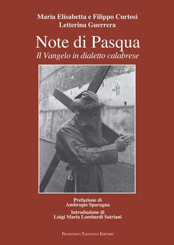 Note di Pasqua. Il Vangelo in dialetto calabrese Offerta Limitata