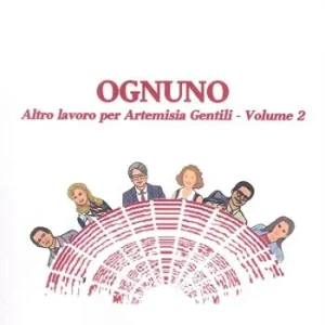 Ognuno. Altro lavoro per Artemisia Gentili. Vol. 2 Prezzo Basso