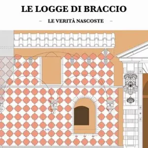 Nuovo Arrivo Le logge di braccio. Le verità nascoste
