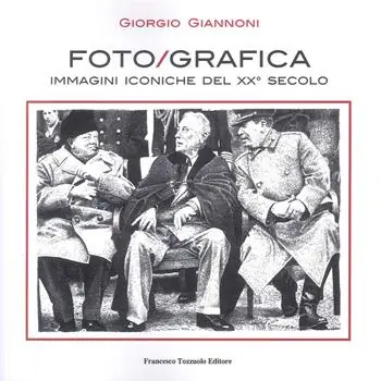 Foto/grafica immagini iconiche del XX secolo. Ediz. illustrata Scelto Dai Clienti