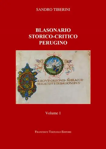 Acquista Ora Blasonario storico-critico perugino. Vol. 1