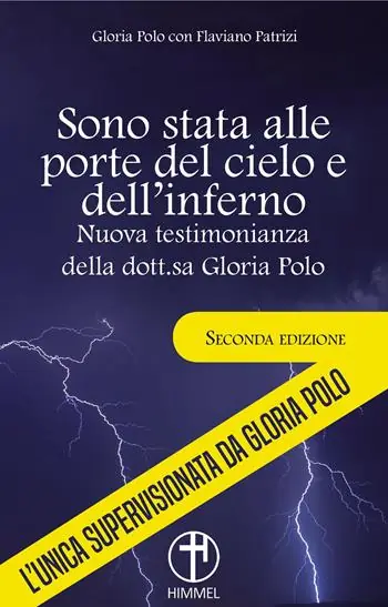 Sono stata alle porte del cielo e dell‘inferno. Nuova testimonianza della dott.sa Gloria Polo Reso Gratuito
