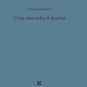 Acquista Ora C‘era una volta il destino