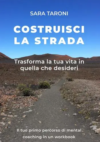 Prezzo Basso Costruisci la strada. Trasforma la tua vita in quella che desideri