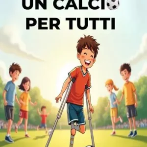 Un calcio per tutti vivere la passione al di là di ogni barriera Affare