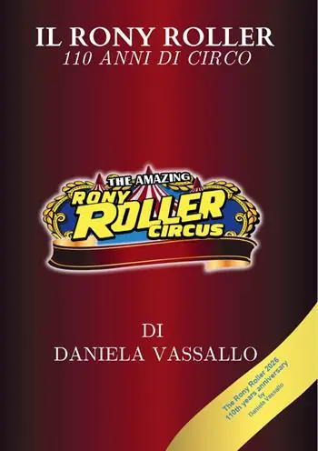 Promozione Il Rony Roller. 110 anni di circo