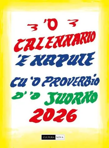 ‘O calennario ‘e Napule 2026 cu ‘o pruverbio d‘‘o juorno. Ediz. illustrata Promozione