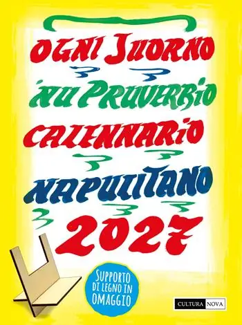 Calennario napulitano 2027. Ogni juorno ‘nu pruverbio Occasione