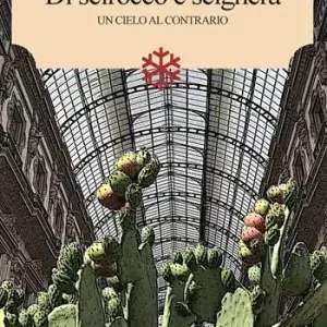 Non Perdere Di Scirocco e Scighera. Un cielo al contrario