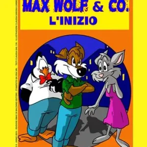 L‘inizio. Max Wolf & Co. Detective per caso. Il fumetto Offerta Del Giorno