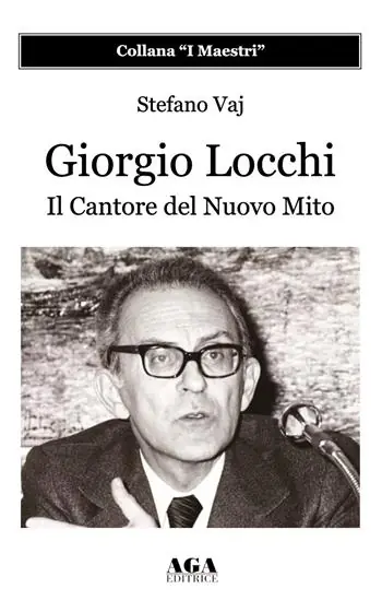 Giorgio Locchi. Il cantore del nuovo mito Super Prezzo