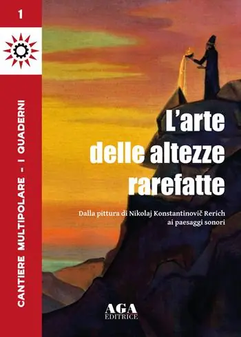 Cantiere multipolare. L‘arte delle altezze rarefatte. Vol. 1 Compra Oggi Stesso