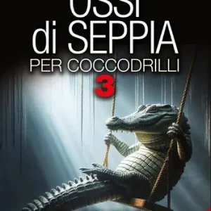 Offerta Speciale Ossi di seppia per coccodrilli. Racconti psicotici. Vol. 3