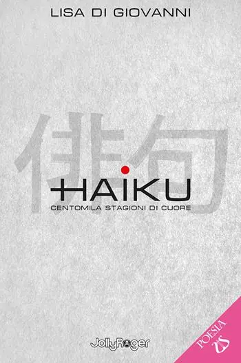 Esclusivo Haiku. Centomila stagioni di cuore. Con Segnalibro