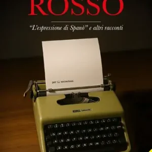 Prezzo Di Fabbrica L‘amore si tinge di rosso. «L‘espressione di Spanò» e altri racconti