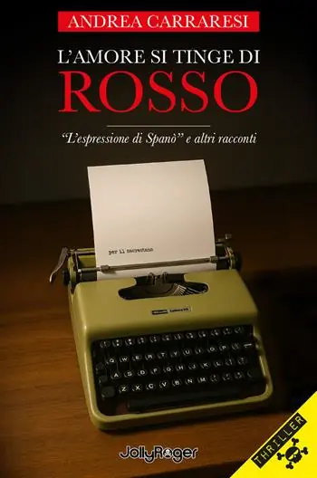 Prezzo Di Fabbrica L‘amore si tinge di rosso. «L‘espressione di Spanò» e altri racconti