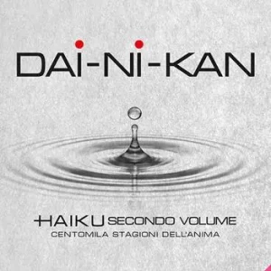 Dai-Ni-Kan. Centomila stagioni dell‘anima. Vol. 2 Prezzo Ridotto