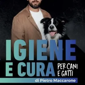 Igiene e cura per cani e gatti. Una guida completa per igiene quotidiana, prevenzione e cura del pelo e della pelle Acquista Ora