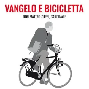 Sconto Vangelo e bicicletta. Don Matteo Zuppi, cardinale