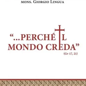 «Perché il mondo creda» Prezzo Scontato