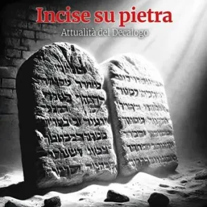 Ultima Occasione Incise su pietra. Attualità del decalogo
