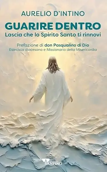 Guarire dentro. Lascia che lo Spirito Santo ti rinnovi Spedizione Espresso