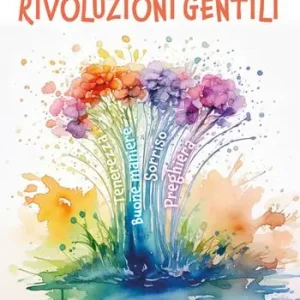 Offerta Le quattro rivoluzioni gentili